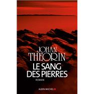 Le Sang des pierres by Johan Theorin, 9782226220608