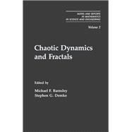Chaotic Dynamics and Fractals by Barnsley, Michael F.; Demko, Stephen G., 9780120790609