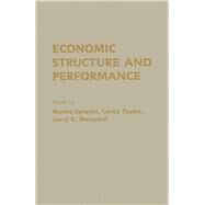 Economic Structure and Performance : Essays in Honor of Hollis B. Chenery by Syrquin, Moshe; Taylor, Lance; Westphal, Larry E., 9780126800609