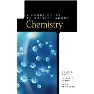 A Short Guide to Writing About Chemistry by Davis, Holly B.; Tyson, Julian F.; Pechenik, Jan A., 9780205550609