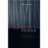The Cloaking of Power by Carrese, Paul O., 9780226100609