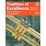 Tradition of Excellence Book 1 - Bb Trumpet/Cornet - W61TP by Bruce Pearson; Ryan Nowlin, 9780849770609