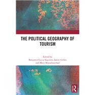 The Political Geography of Tourism by Iaquinto, Benjamin Lucca, 9781041010609