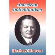 American Individualism by Hoover, Herbert, 9781410210609