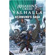 Assassin's Creed Valhalla: Geirmund's Saga by Matthew J Kirby, 9781839080609