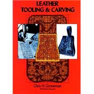 Leather Tooling and Carving by Groneman, Chris H., 9780486230610