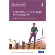 Autonomy in Adolescent Development: Towards Conceptual Clarity by Soenens; Bart, 9781138640610