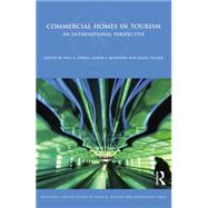 Commercial Homes in Tourism: An International Perspective by Lynch,Paul;Lynch,Paul, 9781138880610