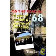 On the Road in '68 by Leech, Tom, 9781439220610