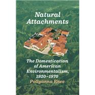 Natural Attachments by Pollyanna Rhee, 9780226840611