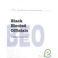 Black Elected Officials A Statistical Summary, 1999 by Bositis, David A., 9780761820611