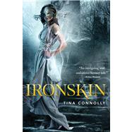 Ironskin by Connolly, Tina, 9780765330611