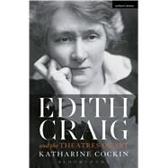 Edith Craig and the Theatres of Art by Cockin, Katharine, 9781472570611