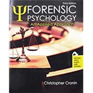 Forensic Psychology: An Applied Approach by Christopher Cronin, 9781524970611