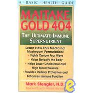 Maitake Gold 404 by Stengler, Mark, 9781591200611