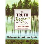 The Truth Begins With You by Black, Claudia; Adamson, Lynne, 9781936290611