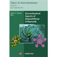 Stereochemical Aspects of Organolithium Compounds by Gawley, Robert E.; Siegel, Jay A., 9783906390611