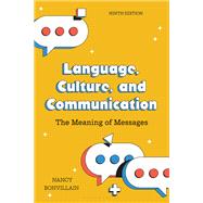 Language, Culture, and Communication by Nancy Bonvillain, 9798216200611