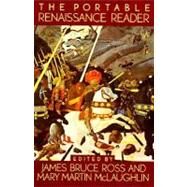 The Portable Renaissance Reader by Ross, James Bruce; McLaughlin, Mary Martin, 9780140150612
