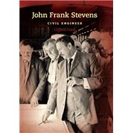 John Frank Stevens by Foust, Clifford, 9780253010612