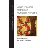 Graph Theoretic Methods in Multiagent Networks by Mesbahi, Mehran, 9780691140612