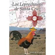 Los Leprechauns De Santa Cruz by Luna, Carmen De La Luz, 9781499080612