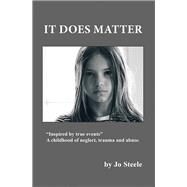 It Does Matter by Steele, Jo, 9781543460612