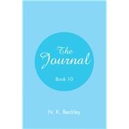 The Journal 10 by Beckley, N. K., 9781984560612