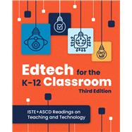 Edtech for the K-12 Classroom by ISTE+ASCD, 9798888370612