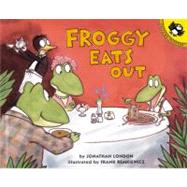 Froggy Eats Out by London, Jonathan (Author); Remkiewicz, Frank (Illustrator), 9780142500613