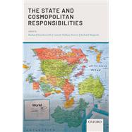 The State and Cosmopolitan Responsibilities by Beardsworth, Richard; Brown, Garrett Wallace; Shapcott, Richard, 9780198800613