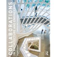 Collaborations in Architecture and Engineering by Olsen; Clare J., 9780415840613