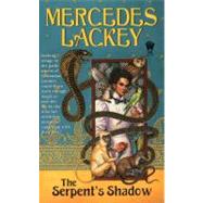 The Serpent's Shadow by Lackey, Mercedes, 9780756400613