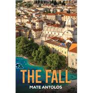 The Fall by Mate Antolos, 9781035890613