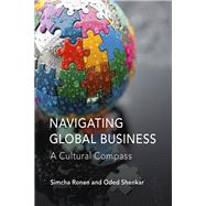 Navigating Global Business by Ronen, Simcha; Shenkar, Oded, 9781107090613