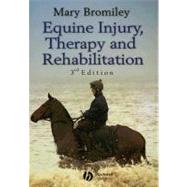 Equine Injury, Therapy and Rehabilitation by Bromiley, Mary, 9781405150613