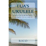 Lua's Ukulele by Rico, 9781523410613