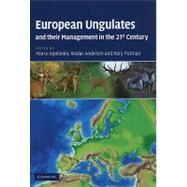European Ungulates and their Management in the 21st century by Edited by Marco Apollonio , Reidar Andersen , Rory Putman, 9780521760614