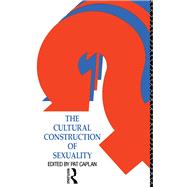 The Cultural Construction of Sexuality by Caplan,Pat, 9781138150614