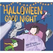Halloween Good Night by Grabill, Rebecca; Okstad, Ella, 9781481450614