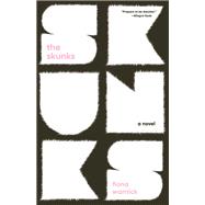 The Skunks by Warnick, Fiona, 9781959030614