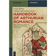 Handbook of Arthurian Romance by Tether, Leah; Mcfadyen, Johnny; Busby, Keith (COL); Putter, Ad (COL), 9783110440614