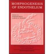 Morphogenesis of Endothelium by Rubanyi; Gabor M., 9789058230614
