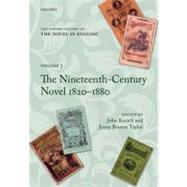 The Oxford History of the Novel in English Volume 3: The Nineteenth-Century Novel 1820-1880 by Kucich, John; Bourne Taylor, Jenny, 9780199560615