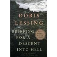 Briefing for a Descent Into Hell A Psychological Thriller by LESSING, DORIS, 9780307390615
