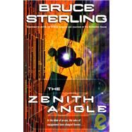 The Zenith Angle by STERLING, BRUCE, 9780345460615