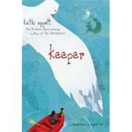 Keeper by Appelt, Kathi; Hall, August, 9781416950615