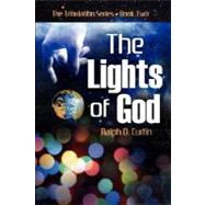 The Lights of God by Curtin, Ralph D., 9781602900615