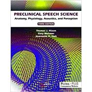 Preclinical Speech Science by Hixon, Thomas J.; Weismer, Gary; Hoit, Jeannette D., 9781635500615