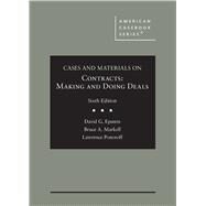 Cases and Materials on Contracts, Making and Doing Deals(American Casebook Series) by Popper, Andrew F.; McKee Savitz, Gwendolyn M.; Varona, Anthony E.; Niles, Mark C., 9781636590615